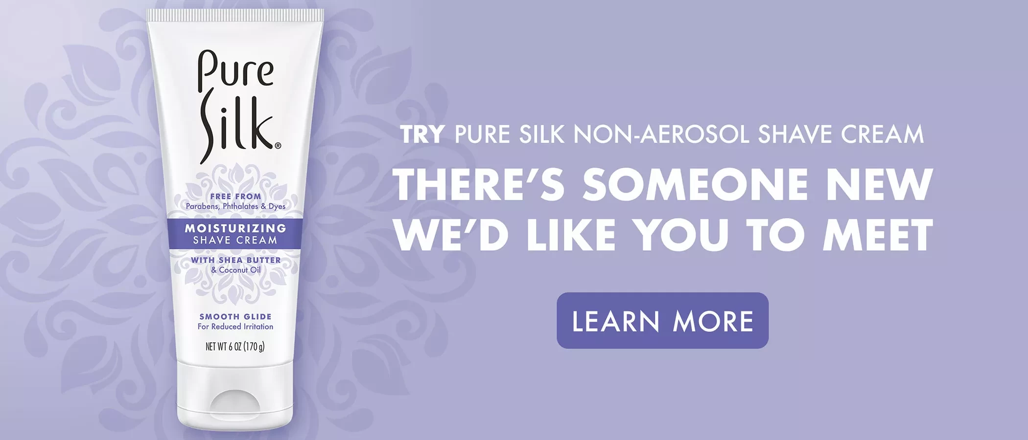 Pure Silk Non-Aerosol Moisturizing Shave Cream, 6 Ounces Banner